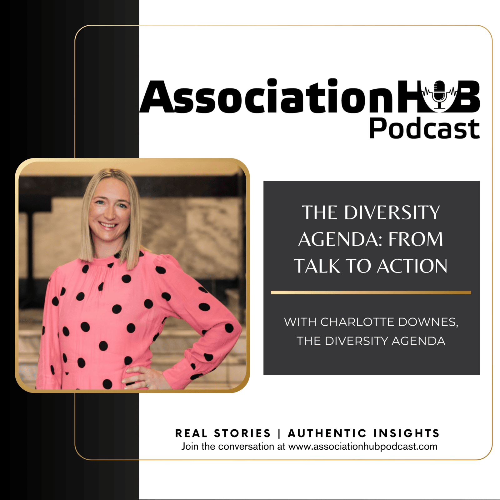 #43: The Diversity Agenda: From Talk to Action with Charlotte Downes 